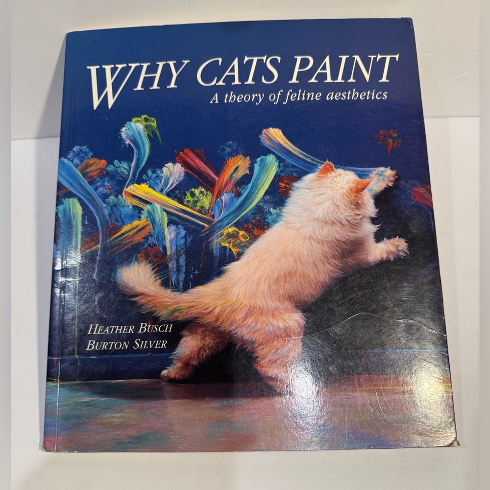 Why Cats Paint: A Theory of Feline Aesthetics Rare Softcover Book